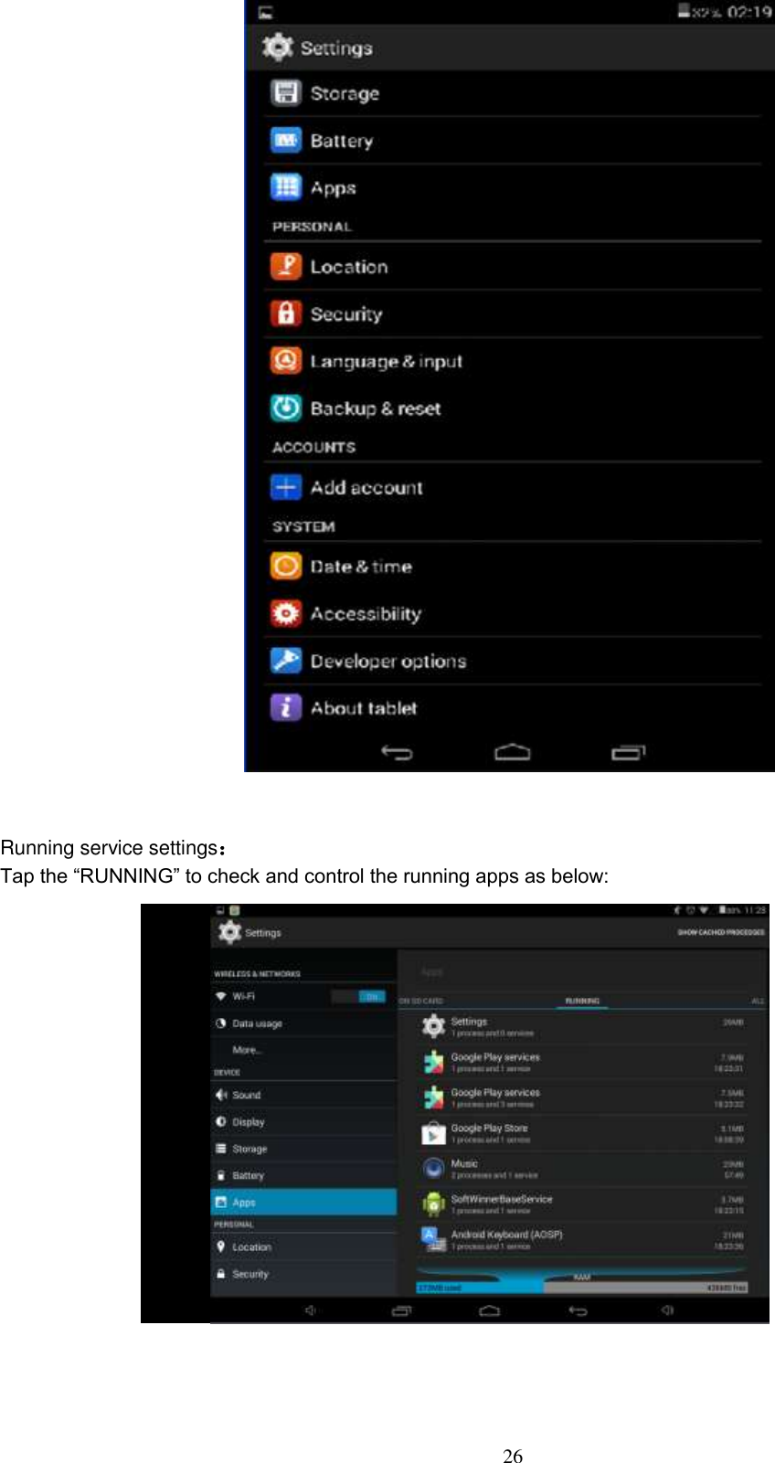  26    Running service settings： Tap the “RUNNING” to check and control the running apps as below:            