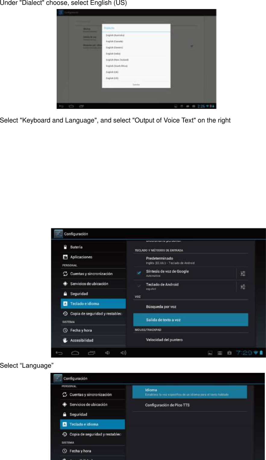  38      Under &quot;Dialect&quot; choose, select English (US)            Select &quot;Keyboard and Language&quot;, and select &quot;Output of Voice Text&quot; on the right                         Select “Language”      