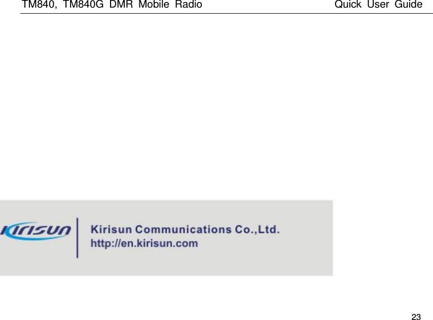 TM840,  TM840G  DMR  Mobile  Radio                          Quick  User  Guide   23  