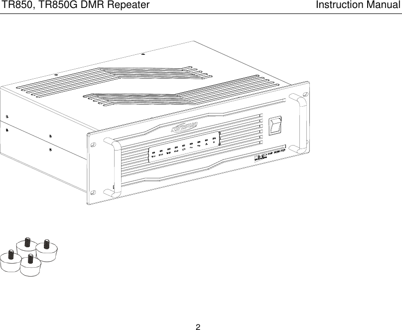 TR850, TR850G DMR Repeater                                                          Instruction Manual 2             