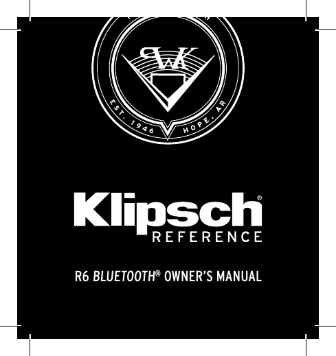 R6 BLUETOOTH&reg; OWNER&rsquo;S MANUAL