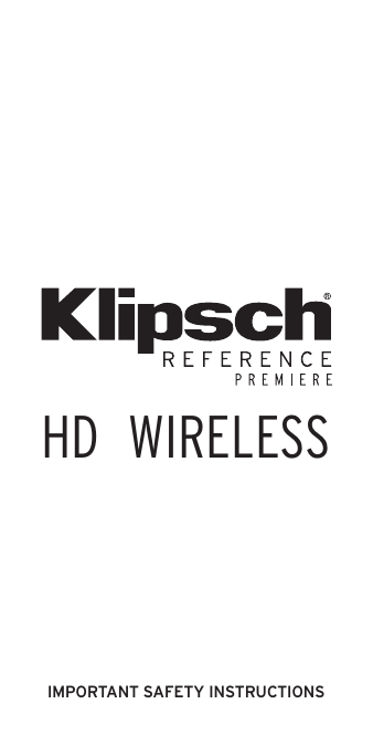 IMPORTANT SAFETY INSTRUCTIONSHD  WIRELESS