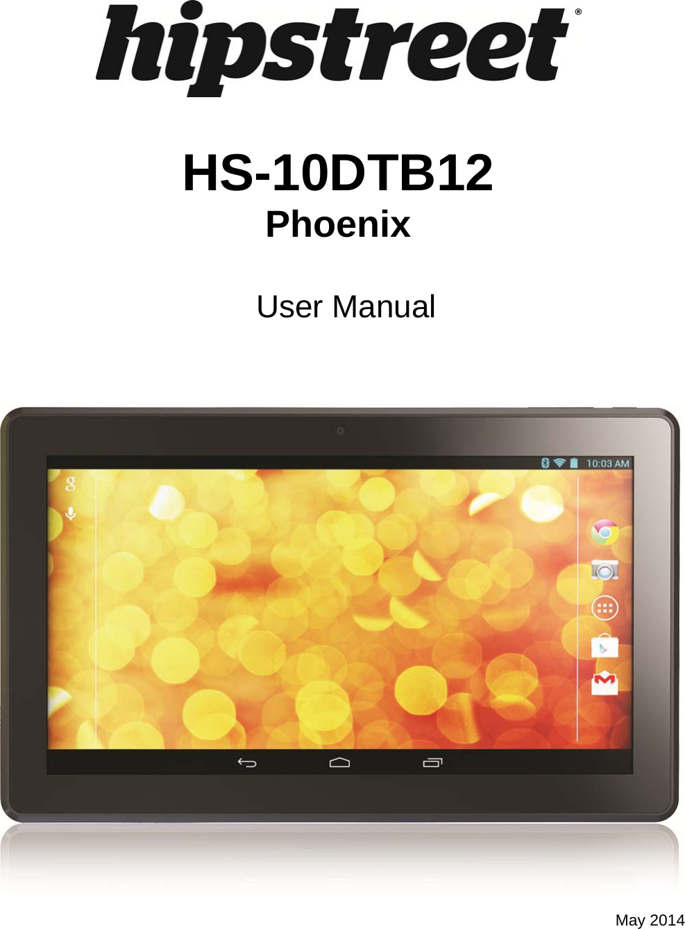    HS-10DTB12 Phoenix   User Manual     May 2014  