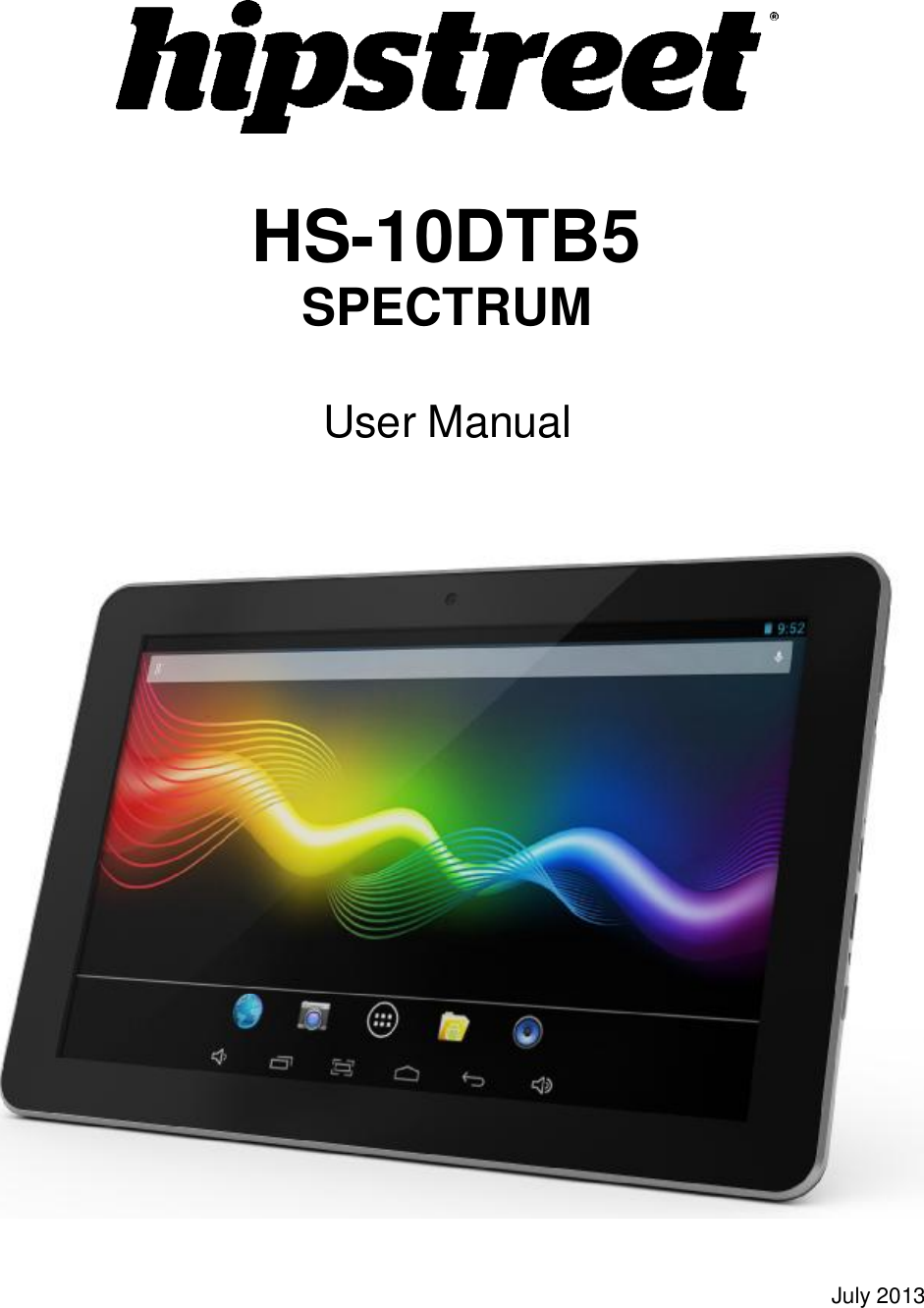    HS-10DTB5 SPECTRUM  User Manual      July 2013 