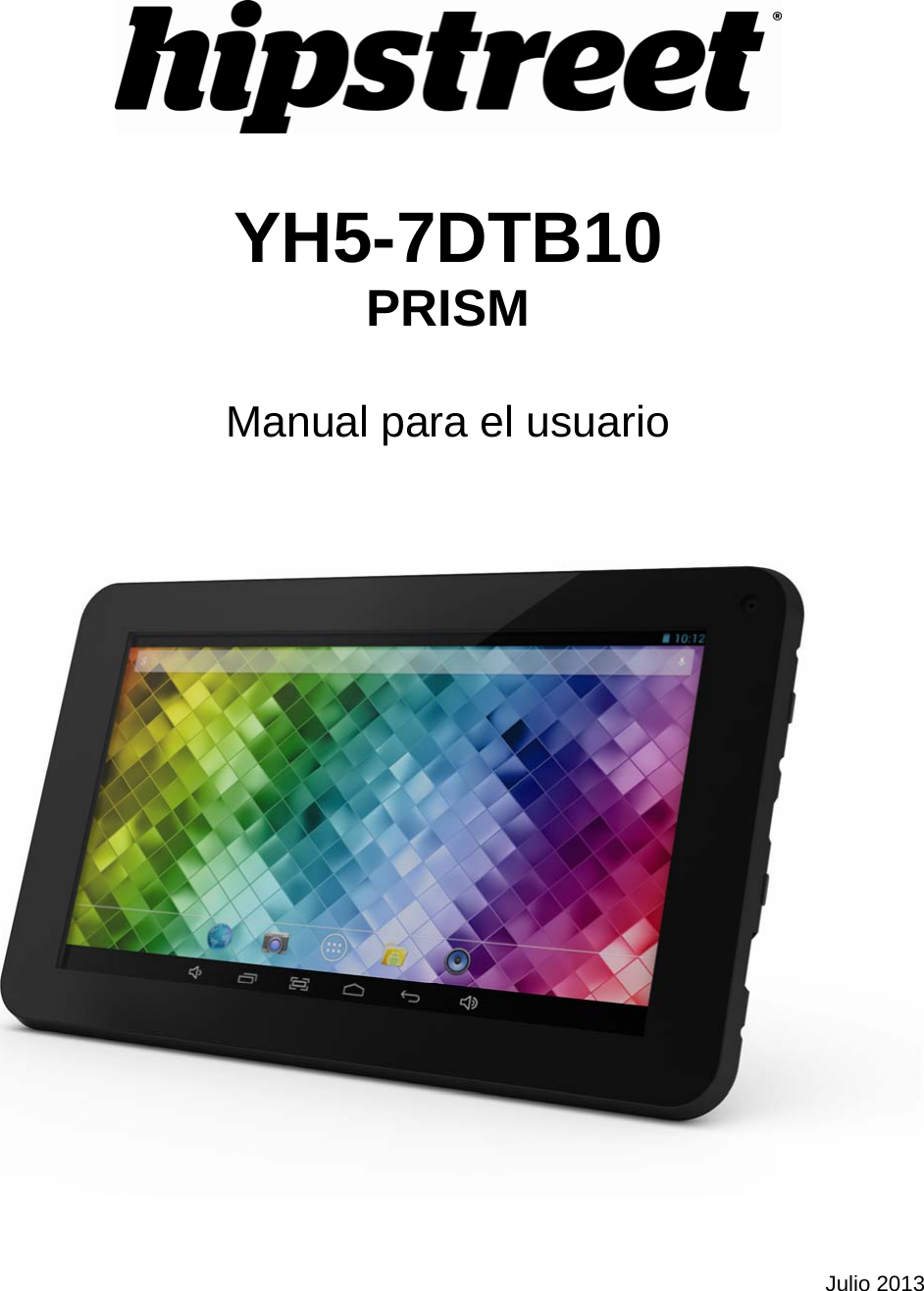    YH5-7DTB10 PRISM  Manual para el usuario         Julio 2013 