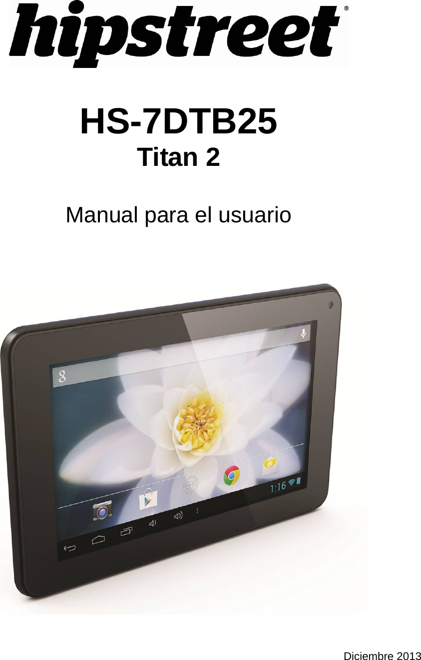    HS-7DTB25 Titan 2  Manual para el usuario      Diciembre 2013 