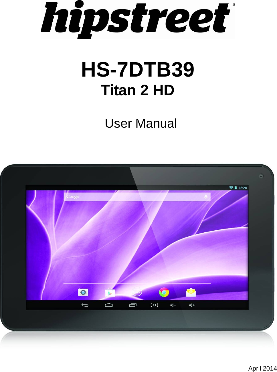    HS-7DTB39 Titan 2 HD   User Manual     April 2014  
