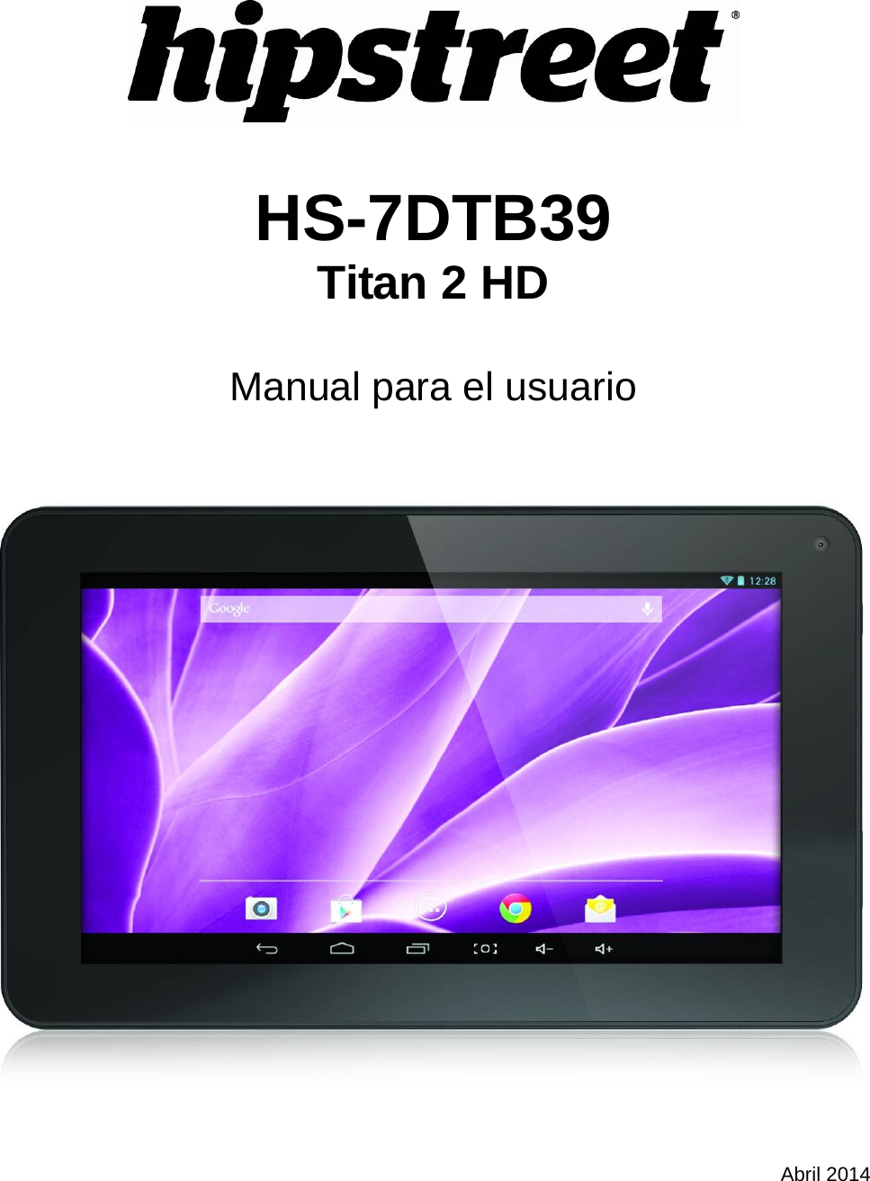    HS-7DTB39 Titan 2 HD  Manual para el usuario      Abril 2014 