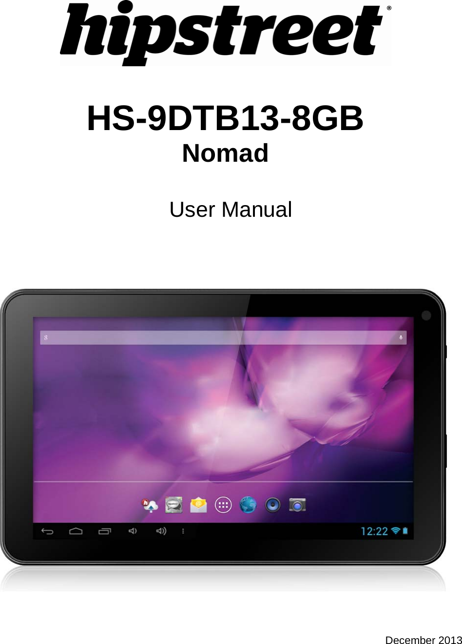    HS-9DTB13-8GB Nomad   User Manual      December 2013 