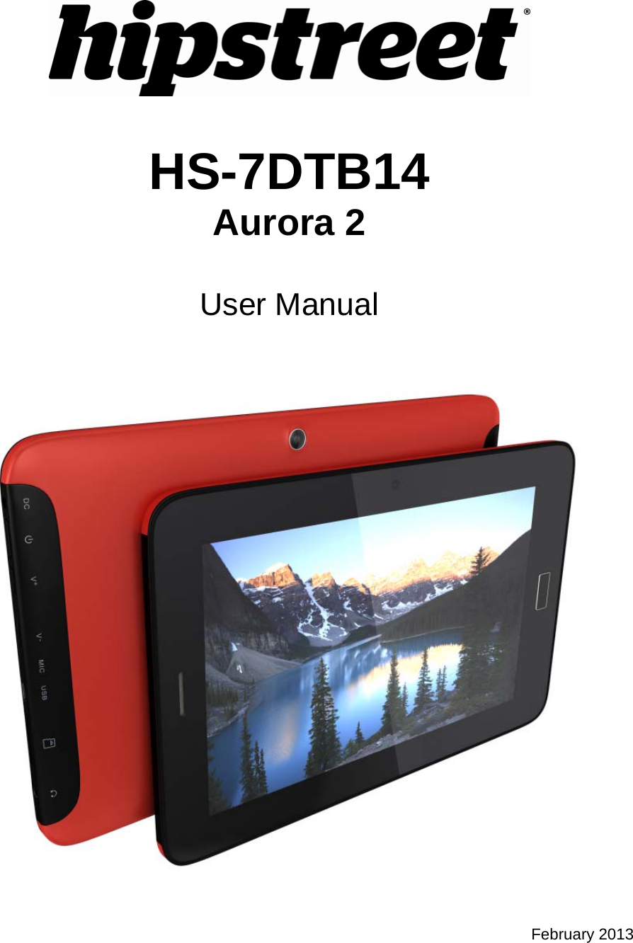    HS-7DTB14 Aurora 2  User Manual        February 2013 