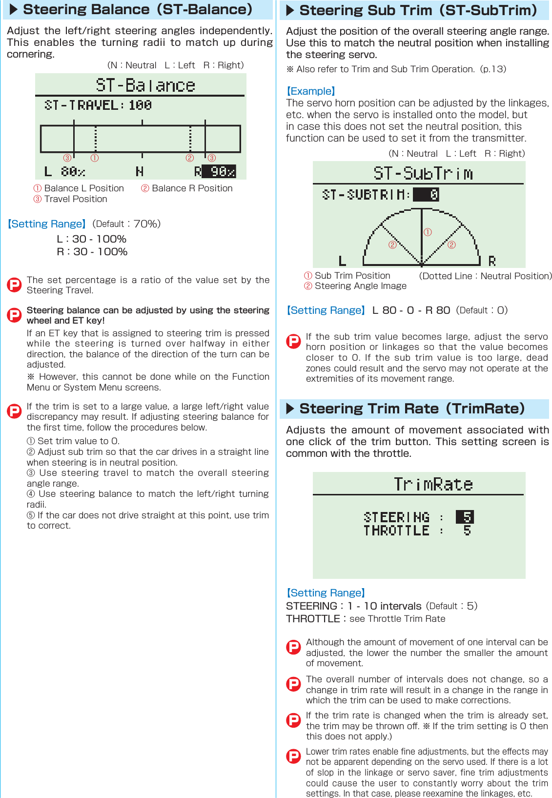 ▶ Steering Balance（ST-Balance）    P    P󰮏 P󰮏        P            P    P󰒄󰒅󰒆    󰒇    󰒈PSteering balance can be adjusted by using the steering wheel and ET key!           P󰒆󰒆󰒄󰒄󰒅󰒅󰒅󰒄󰒄󰒅󰒅󰒆     ▶ Steering Sub Trim（ST-SubTrim）▶ Steering Trim Rate（TrimRate）