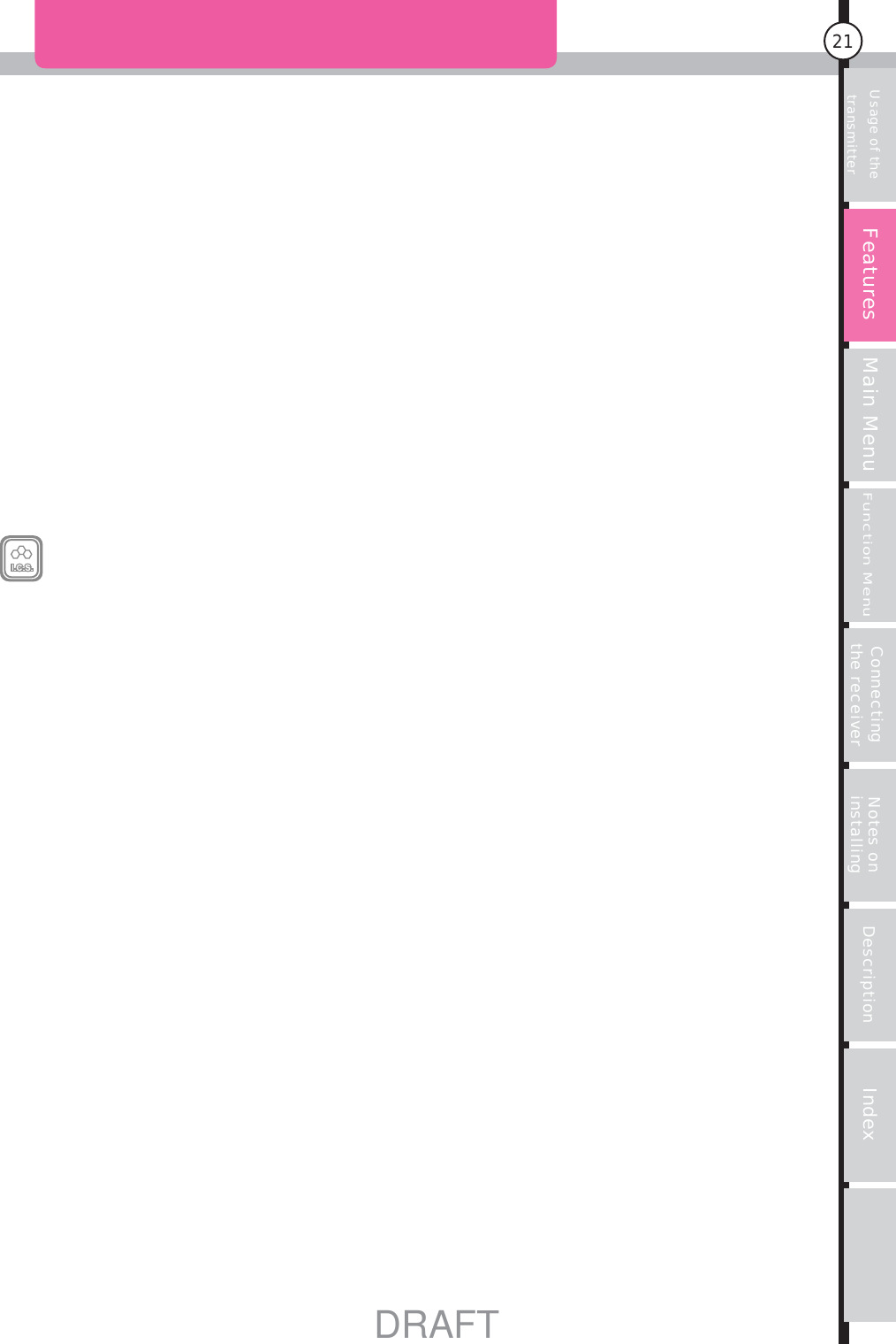 Usage of the transmitter Main MenuFunction MenuConnecting the receiver Notes on installing Description Index21FeaturesDRAFT