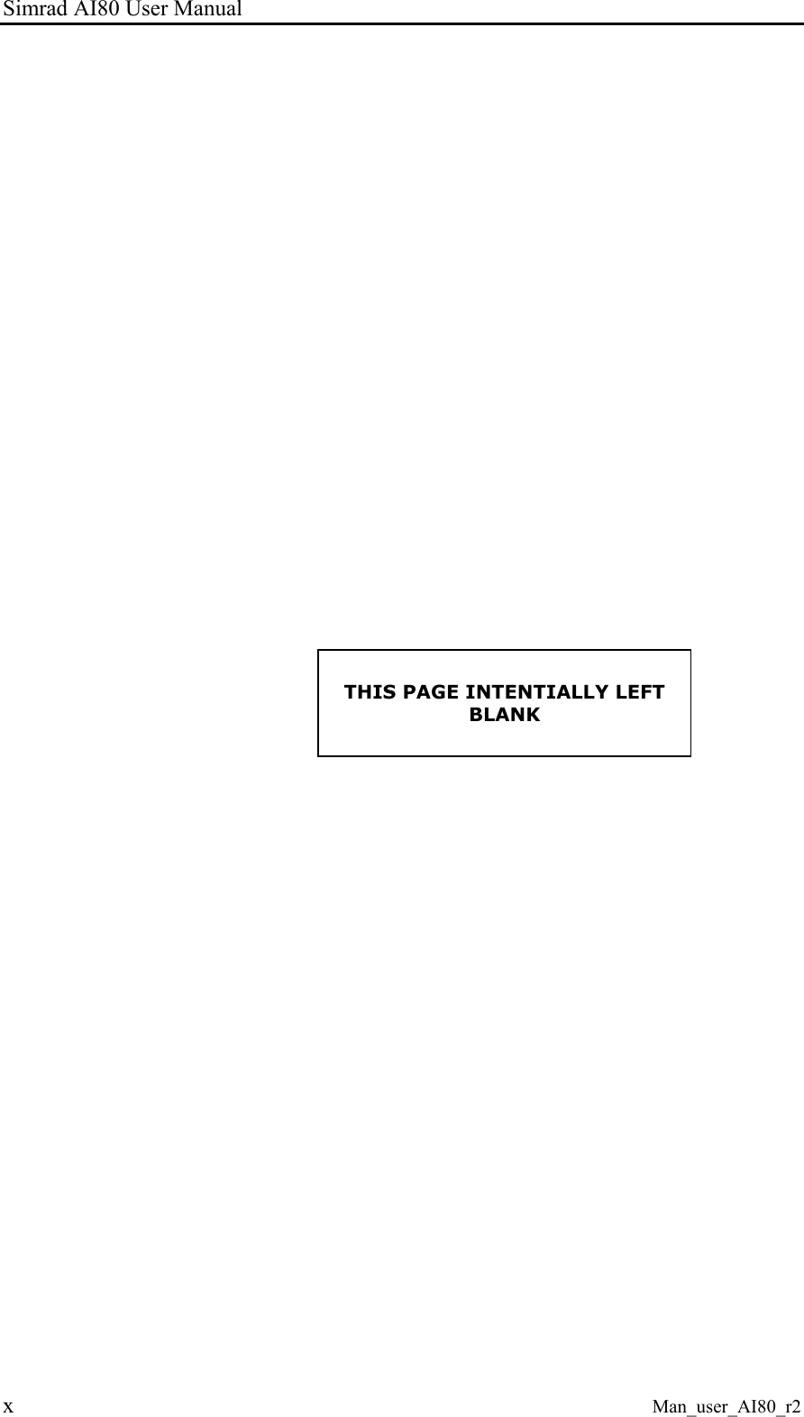 Simrad AI80 User Manual x Man_user_AI80_r2 THIS PAGE INTENTIALLY LEFT BLANK