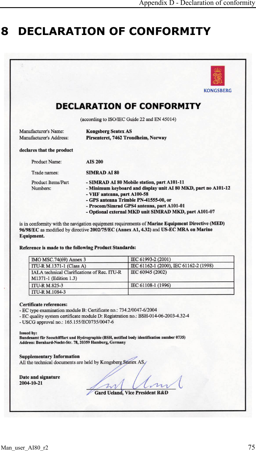 Appendix D - Declaration of conformity Man_user_AI80_r2 75 8 DECLARATION OF CONFORMITY