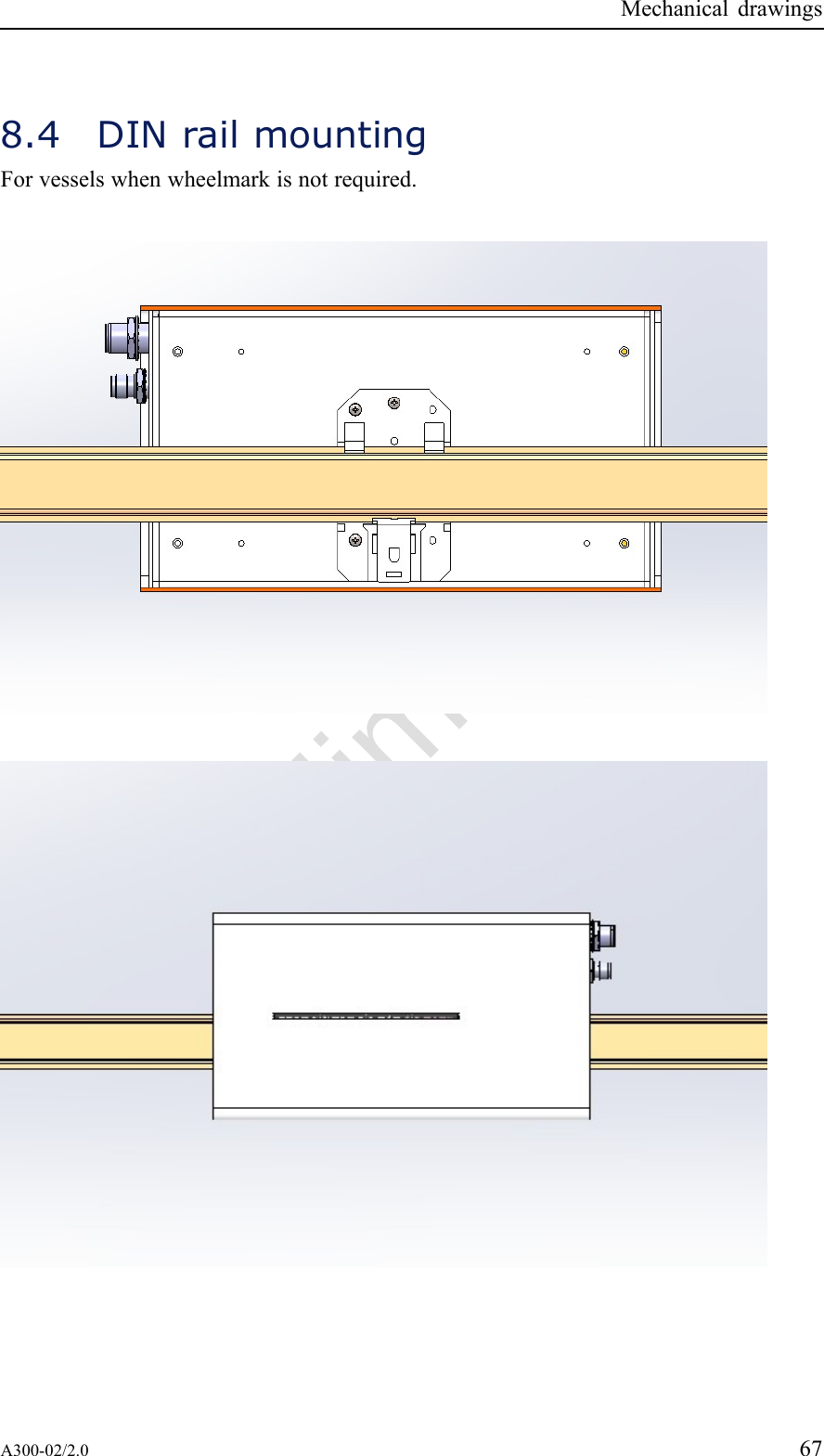 PreliminaryMechanicaldrawings8.4DINrailmountingForvesselswhenwheelmarkisnotrequired.A300-02/2.067
