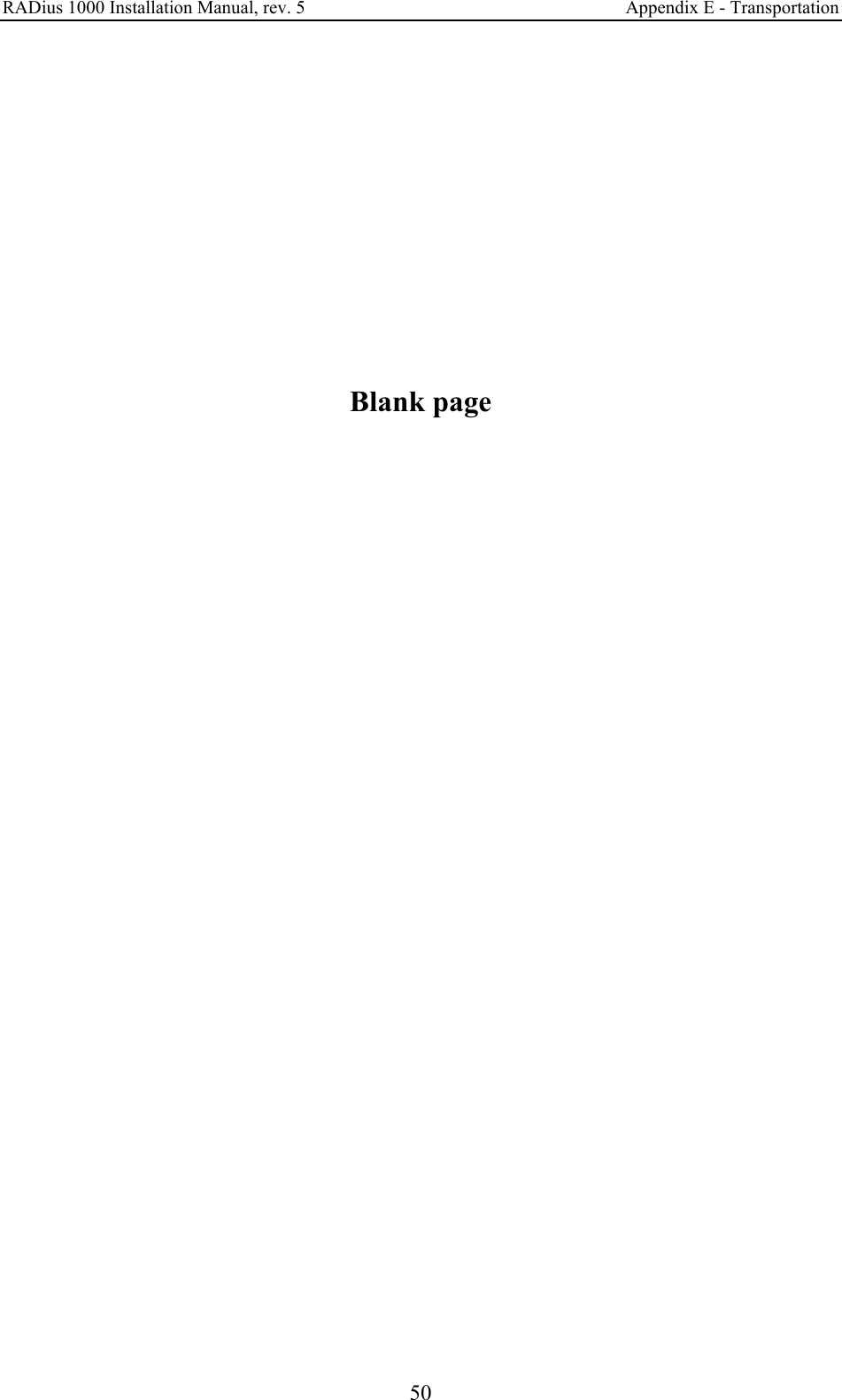 RADius 1000 Installation Manual, rev. 5    Appendix E - Transportation  50             Blank page     