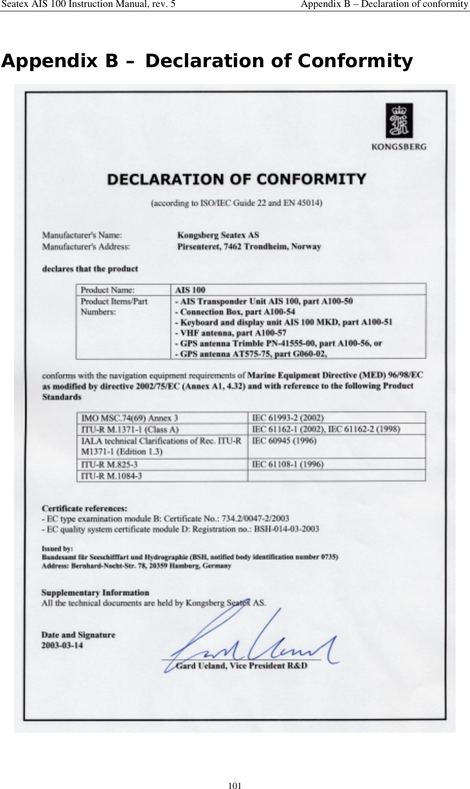 Seatex AIS 100 Instruction Manual, rev. 5 Appendix B – Declaration of conformity101Appendix B – Declaration of Conformity