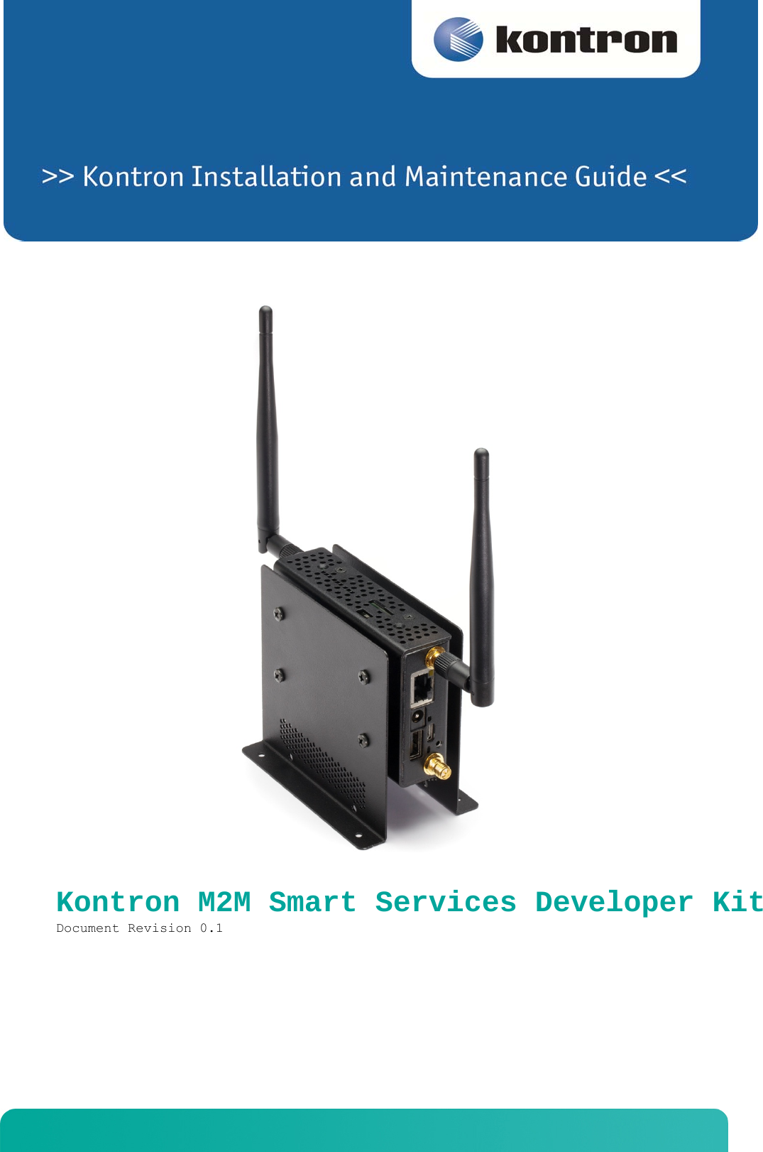    Kontron M2M Smart Services Developer Kit Document Revision 0.1   