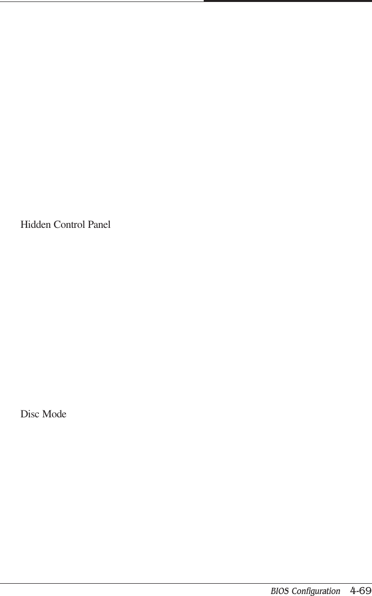 BIOS Configuration   4-69CAPTUER 4Hidden Control PanelDisc Mode