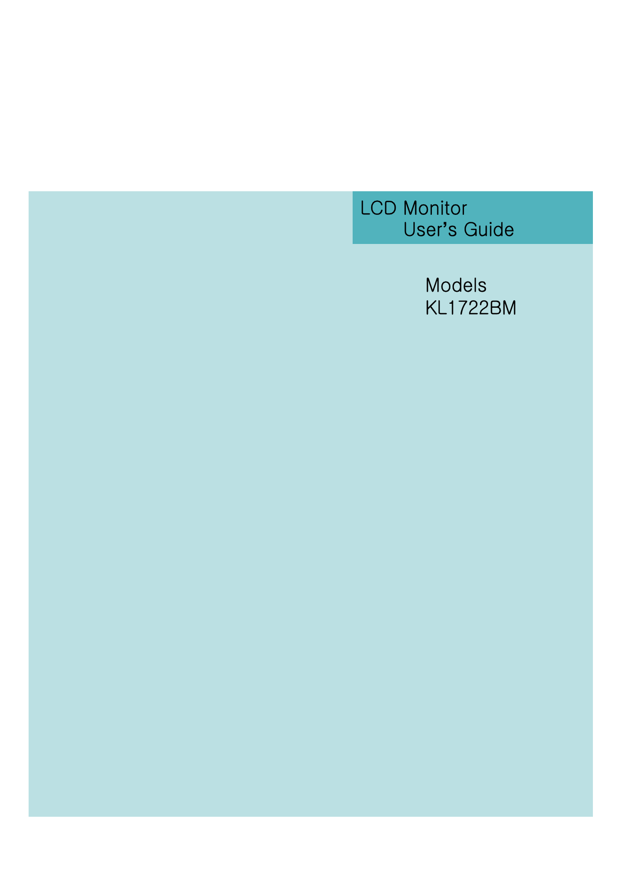LCD MonitorUser’s GuideModelsKL1722BM