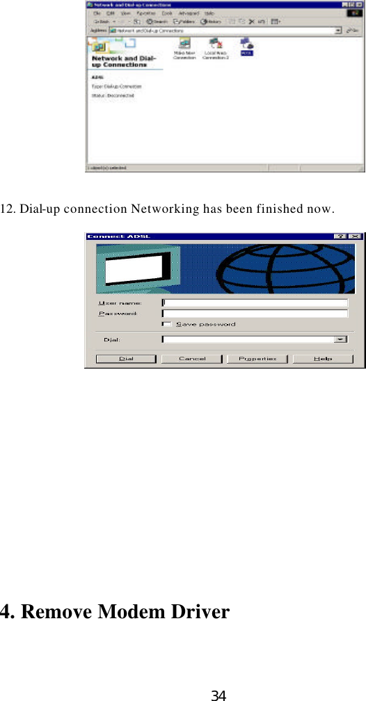  34    12. Dial-up connection Networking has been finished now.             4. Remove Modem Driver    