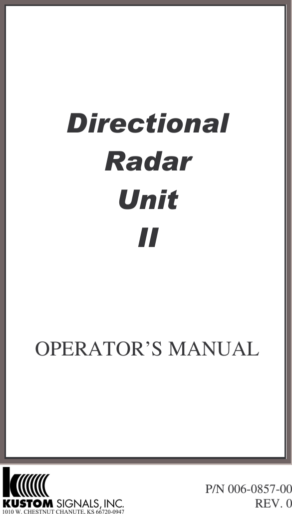         OPERATOR’S MANUAL      P/N 006-0857-00 REV. 0  