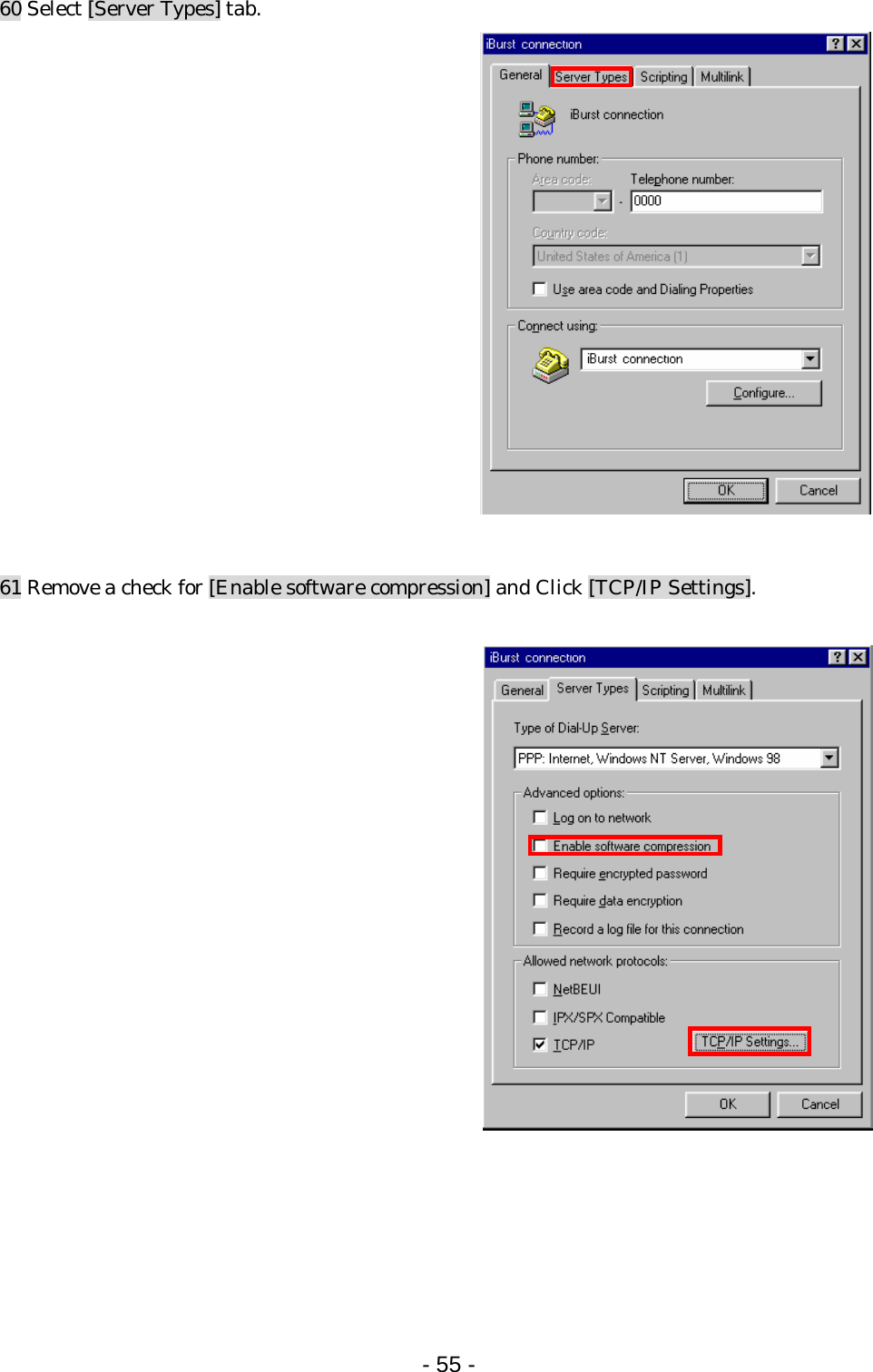 60 Select [Server Types] tab.                 61 Remove a check for [Enable software compression] and Click [TCP/IP Settings].                      - 55 -  