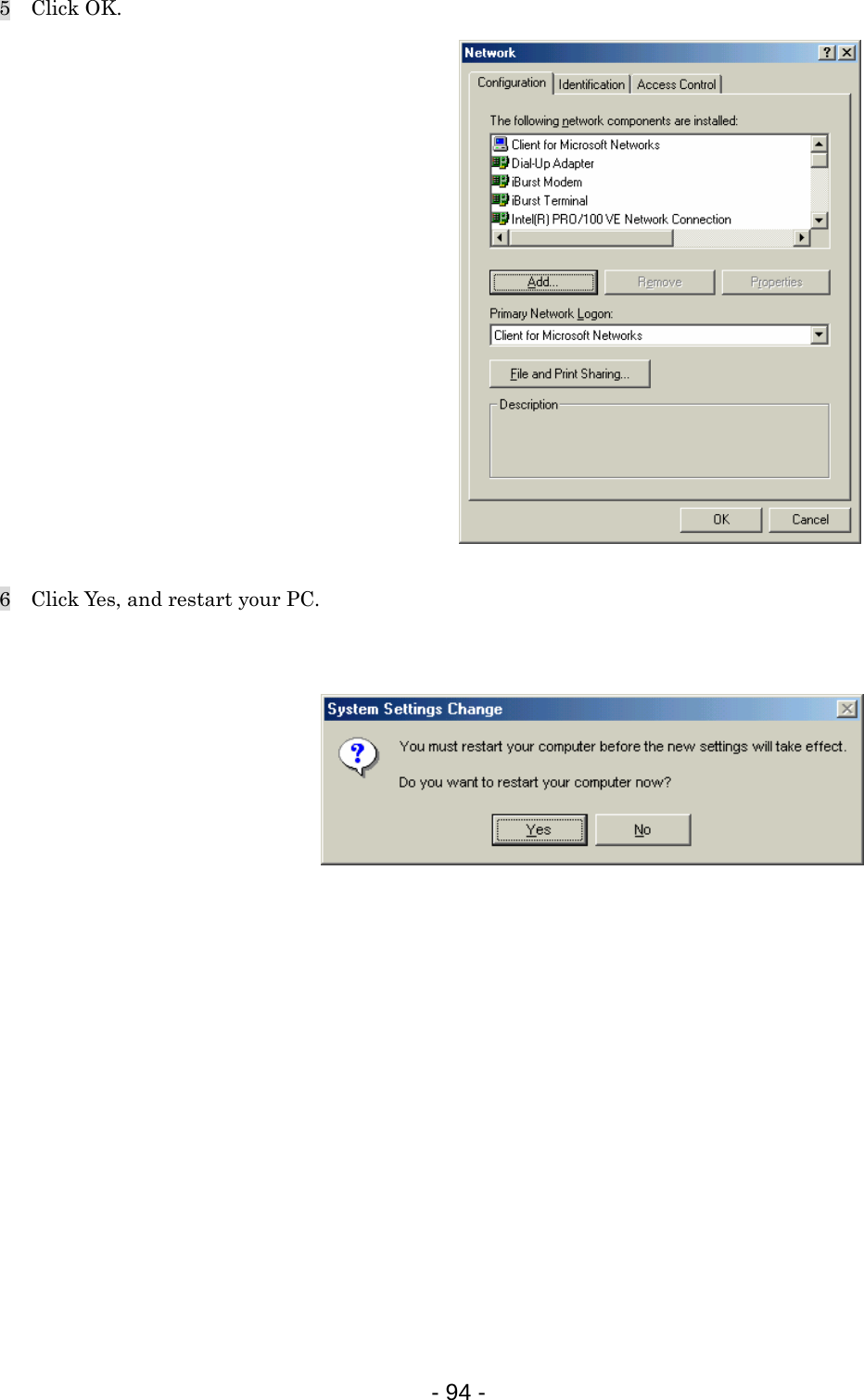 5  Click OK.                 6    Click Yes, and restart your PC.                      - 94 -  