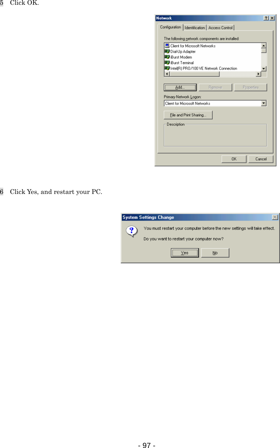5  Click OK.                 6    Click Yes, and restart your PC.                      - 97 -  