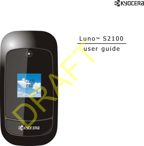 User Guide 1user guideLuno™ S2100DRAFT