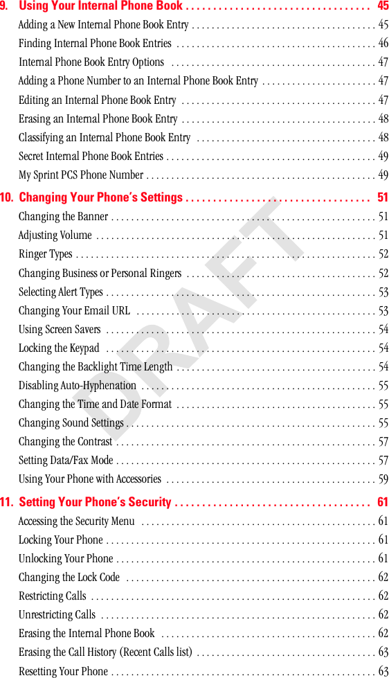 9. Using Your Internal Phone Book . . . . . . . . . . . . . . . . . . . . . . . . . . . . . . . . . .   45^ÇÇáåÖ=~=kÉï=fåíÉêå~ä=mÜçåÉ=_ççâ=båíêó=K=K=K=K=K=K=K=K=K=K=K=K=K=K=K=K=K=K=K=K=K=K=K=K=K=K=K=K=K=K=K=K=K=K=K=K=K=QRcáåÇáåÖ=fåíÉêå~ä=mÜçåÉ=_ççâ=båíêáÉë==K=K=K=K=K=K=K=K=K=K=K=K=K=K=K=K=K=K=K=K=K=K=K=K=K=K=K=K=K=K=K=K=K=K=K=K=K=K=K=K=QSfåíÉêå~ä=mÜçåÉ=_ççâ=båíêó=léíáçåë= =K=K=K=K=K=K=K=K=K=K=K=K=K=K=K=K=K=K=K=K=K=K=K=K=K=K=K=K=K=K=K=K=K=K=K=K=K=K=K=K=K=QT^ÇÇáåÖ=~=mÜçåÉ=kìãÄÉê=íç=~å=fåíÉêå~ä=mÜçåÉ=_ççâ=båíêó=K=K=K=K=K=K=K=K=K=K=K=K=K=K=K=K=K=K=K=K=K=K=K=QTbÇáíáåÖ=~å=fåíÉêå~ä=mÜçåÉ=_ççâ=båíêó==K=K=K=K=K=K=K=K=K=K=K=K=K=K=K=K=K=K=K=K=K=K=K=K=K=K=K=K=K=K=K=K=K=K=K=K=K=K=K=QTbê~ëáåÖ=~å=fåíÉêå~ä=mÜçåÉ=_ççâ=båíêó= K=K=K=K=K=K=K=K=K=K=K=K=K=K=K=K=K=K=K=K=K=K=K=K=K=K=K=K=K=K=K=K=K=K=K=K=K=K=K=QU`ä~ëëáÑóáåÖ=~å=fåíÉêå~ä=mÜçåÉ=_ççâ=båíêó==K=K=K=K=K=K=K=K=K=K=K=K=K=K=K=K=K=K=K=K=K=K=K=K=K=K=K=K=K=K=K=K=K=K=K=K=QUpÉÅêÉí=fåíÉêå~ä=mÜçåÉ=_ççâ=båíêáÉë=K=K=K=K=K=K=K=K=K=K=K=K=K=K=K=K=K=K=K=K=K=K=K=K=K=K=K=K=K=K=K=K=K=K=K=K=K=K=K=K=K=K=QVjó=péêáåí=m`p=mÜçåÉ=kìãÄÉê=K=K=K=K=K=K=K=K=K=K=K=K=K=K=K=K=K=K=K=K=K=K=K=K=K=K=K=K=K=K=K=K=K=K=K=K=K=K=K=K=K=K=K=K=K=K=QV10. Changing Your Phone’s Settings . . . . . . . . . . . . . . . . . . . . . . . . . . . . . . . . . .   51`Ü~åÖáåÖ=íÜÉ=_~ååÉê=K=K=K=K=K=K=K=K=K=K=K=K=K=K=K=K=K=K=K=K=K=K=K=K=K=K=K=K=K=K=K=K=K=K=K=K=K=K=K=K=K=K=K=K=K=K=K=K=K=K=K=K=K=RN^ÇàìëíáåÖ=sçäìãÉ= K=K=K=K=K=K=K=K=K=K=K=K=K=K=K=K=K=K=K=K=K=K=K=K=K=K=K=K=K=K=K=K=K=K=K=K=K=K=K=K=K=K=K=K=K=K=K=K=K=K=K=K=K=K=K=K=RNoáåÖÉê=qóéÉë=K=K=K=K=K=K=K=K=K=K=K=K=K=K=K=K=K=K=K=K=K=K=K=K=K=K=K=K=K=K=K=K=K=K=K=K=K=K=K=K=K=K=K=K=K=K=K=K=K=K=K=K=K=K=K=K=K=K=K=K=RO`Ü~åÖáåÖ=_ìëáåÉëë=çê=mÉêëçå~ä=oáåÖÉêë==K=K=K=K=K=K=K=K=K=K=K=K=K=K=K=K=K=K=K=K=K=K=K=K=K=K=K=K=K=K=K=K=K=K=K=K=K=K=ROpÉäÉÅíáåÖ=^äÉêí=qóéÉë=K=K=K=K=K=K=K=K=K=K=K=K=K=K=K=K=K=K=K=K=K=K=K=K=K=K=K=K=K=K=K=K=K=K=K=K=K=K=K=K=K=K=K=K=K=K=K=K=K=K=K=K=K=K=RP`Ü~åÖáåÖ=vçìê=bã~áä=roi==K=K=K=K=K=K=K=K=K=K=K=K=K=K=K=K=K=K=K=K=K=K=K=K=K=K=K=K=K=K=K=K=K=K=K=K=K=K=K=K=K=K=K=K=K=K=K=K=RPrëáåÖ=pÅêÉÉå=p~îÉêë==K=K=K=K=K=K=K=K=K=K=K=K=K=K=K=K=K=K=K=K=K=K=K=K=K=K=K=K=K=K=K=K=K=K=K=K=K=K=K=K=K=K=K=K=K=K=K=K=K=K=K=K=K=K=RQiçÅâáåÖ=íÜÉ=hÉóé~Ç= =K=K=K=K=K=K=K=K=K=K=K=K=K=K=K=K=K=K=K=K=K=K=K=K=K=K=K=K=K=K=K=K=K=K=K=K=K=K=K=K=K=K=K=K=K=K=K=K=K=K=K=K=K=K=RQ`Ü~åÖáåÖ=íÜÉ=_~ÅâäáÖÜí=qáãÉ=iÉåÖíÜ=K=K=K=K=K=K=K=K=K=K=K=K=K=K=K=K=K=K=K=K=K=K=K=K=K=K=K=K=K=K=K=K=K=K=K=K=K=K=K=K=RQaáë~ÄäáåÖ=^ìíçJeóéÜÉå~íáçå= K=K=K=K=K=K=K=K=K=K=K=K=K=K=K=K=K=K=K=K=K=K=K=K=K=K=K=K=K=K=K=K=K=K=K=K=K=K=K=K=K=K=K=K=K=K=K=RR`Ü~åÖáåÖ=íÜÉ=qáãÉ=~åÇ=a~íÉ=cçêã~í= K=K=K=K=K=K=K=K=K=K=K=K=K=K=K=K=K=K=K=K=K=K=K=K=K=K=K=K=K=K=K=K=K=K=K=K=K=K=K=K=RR`Ü~åÖáåÖ=pçìåÇ=pÉííáåÖë=K=K=K=K=K=K=K=K=K=K=K=K=K=K=K=K=K=K=K=K=K=K=K=K=K=K=K=K=K=K=K=K=K=K=K=K=K=K=K=K=K=K=K=K=K=K=K=K=K=K=RR`Ü~åÖáåÖ=íÜÉ=`çåíê~ëí=K=K=K=K=K=K=K=K=K=K=K=K=K=K=K=K=K=K=K=K=K=K=K=K=K=K=K=K=K=K=K=K=K=K=K=K=K=K=K=K=K=K=K=K=K=K=K=K=K=K=K=K=RTpÉííáåÖ=a~í~Lc~ñ=jçÇÉ=K=K=K=K=K=K=K=K=K=K=K=K=K=K=K=K=K=K=K=K=K=K=K=K=K=K=K=K=K=K=K=K=K=K=K=K=K=K=K=K=K=K=K=K=K=K=K=K=K=K=K=K=RTrëáåÖ=vçìê=mÜçåÉ=ïáíÜ=^ÅÅÉëëçêáÉë==K=K=K=K=K=K=K=K=K=K=K=K=K=K=K=K=K=K=K=K=K=K=K=K=K=K=K=K=K=K=K=K=K=K=K=K=K=K=K=K=K=K=RV11. Setting Your Phone’s Security . . . . . . . . . . . . . . . . . . . . . . . . . . . . . . . . . . . .   61^ÅÅÉëëáåÖ=íÜÉ=pÉÅìêáíó=jÉåì==K=K=K=K=K=K=K=K=K=K=K=K=K=K=K=K=K=K=K=K=K=K=K=K=K=K=K=K=K=K=K=K=K=K=K=K=K=K=K=K=K=K=K=K=K=K=K=SNiçÅâáåÖ=vçìê=mÜçåÉ=K=K=K=K=K=K=K=K=K=K=K=K=K=K=K=K=K=K=K=K=K=K=K=K=K=K=K=K=K=K=K=K=K=K=K=K=K=K=K=K=K=K=K=K=K=K=K=K=K=K=K=K=K=K=SNråäçÅâáåÖ=vçìê=mÜçåÉ=K=K=K=K=K=K=K=K=K=K=K=K=K=K=K=K=K=K=K=K=K=K=K=K=K=K=K=K=K=K=K=K=K=K=K=K=K=K=K=K=K=K=K=K=K=K=K=K=K=K=K=K=SN`Ü~åÖáåÖ=íÜÉ=içÅâ=`çÇÉ==K=K=K=K=K=K=K=K=K=K=K=K=K=K=K=K=K=K=K=K=K=K=K=K=K=K=K=K=K=K=K=K=K=K=K=K=K=K=K=K=K=K=K=K=K=K=K=K=K=K=SOoÉëíêáÅíáåÖ=`~ääë==K=K=K=K=K=K=K=K=K=K=K=K=K=K=K=K=K=K=K=K=K=K=K=K=K=K=K=K=K=K=K=K=K=K=K=K=K=K=K=K=K=K=K=K=K=K=K=K=K=K=K=K=K=K=K=K=K=SOråêÉëíêáÅíáåÖ=`~ääë==K=K=K=K=K=K=K=K=K=K=K=K=K=K=K=K=K=K=K=K=K=K=K=K=K=K=K=K=K=K=K=K=K=K=K=K=K=K=K=K=K=K=K=K=K=K=K=K=K=K=K=K=K=K=K=SObê~ëáåÖ=íÜÉ=fåíÉêå~ä=mÜçåÉ=_ççâ= =K=K=K=K=K=K=K=K=K=K=K=K=K=K=K=K=K=K=K=K=K=K=K=K=K=K=K=K=K=K=K=K=K=K=K=K=K=K=K=K=K=K=K=SObê~ëáåÖ=íÜÉ=`~ää=eáëíçêó=EoÉÅÉåí=`~ääë=äáëíF= K=K=K=K=K=K=K=K=K=K=K=K=K=K=K=K=K=K=K=K=K=K=K=K=K=K=K=K=K=K=K=K=K=K=K=K=SPoÉëÉííáåÖ=vçìê=mÜçåÉ=K=K=K=K=K=K=K=K=K=K=K=K=K=K=K=K=K=K=K=K=K=K=K=K=K=K=K=K=K=K=K=K=K=K=K=K=K=K=K=K=K=K=K=K=K=K=K=K=K=K=K=K=K=SP