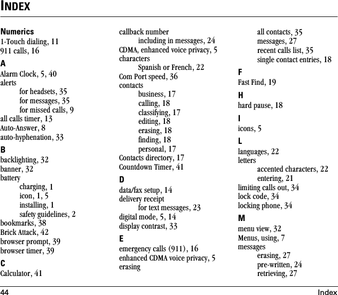 44 IndexINDEXNumericsNJqçìÅÜ=Çá~äáåÖI=NNVNN=Å~ääëI=NSA^ä~êã=`äçÅâI=RI=QM~äÉêíëÑçê=ÜÉ~ÇëÉíëI=PRÑçê=ãÉëë~ÖÉëI=PRÑçê=ãáëëÉÇ=Å~ääëI=V~ää=Å~ääë=íáãÉêI=NP^ìíçJ^åëïÉêI=U~ìíçJÜóéÜÉå~íáçåI=PPBÄ~ÅâäáÖÜíáåÖI=POÄ~ååÉêI=POÄ~ííÉêóÅÜ~êÖáåÖI=NáÅçåI=NI=Ráåëí~ääáåÖI=Në~ÑÉíó=ÖìáÇÉäáåÉëI=OÄççâã~êâëI=PU_êáÅâ=^íí~ÅâI=QOÄêçïëÉê=éêçãéíI=PVÄêçïëÉê=íáãÉêI=PVC`~äÅìä~íçêI=QNÅ~ääÄ~Åâ=åìãÄÉêáåÅäìÇáåÖ=áå=ãÉëë~ÖÉëI=OQ`aj^I=ÉåÜ~åÅÉÇ=îçáÅÉ=éêáî~ÅóI=RÅÜ~ê~ÅíÉêëpé~åáëÜ=çê=cêÉåÅÜI=OO`çã=mçêí=ëéÉÉÇI=PSÅçåí~ÅíëÄìëáåÉëëI=NTÅ~ääáåÖI=NUÅä~ëëáÑóáåÖI=NTÉÇáíáåÖI=NUÉê~ëáåÖI=NUÑáåÇáåÖI=NUéÉêëçå~äI=NT`çåí~Åíë=ÇáêÉÅíçêóI=NT`çìåíÇçïå=qáãÉêI=QNDÇ~í~LÑ~ñ=ëÉíìéI=NQÇÉäáîÉêó=êÉÅÉáéíÑçê=íÉñí=ãÉëë~ÖÉëI=OPÇáÖáí~ä=ãçÇÉI=RI=NQÇáëéä~ó=Åçåíê~ëíI=PPEÉãÉêÖÉåÅó=Å~ääë=EVNNFI=NSÉåÜ~åÅÉÇ=`aj^=îçáÅÉ=éêáî~ÅóI=RÉê~ëáåÖ~ää=Åçåí~ÅíëI=PRãÉëë~ÖÉëI=OTêÉÅÉåí=Å~ääë=äáëíI=PRëáåÖäÉ=Åçåí~Åí=ÉåíêáÉëI=NUFc~ëí=cáåÇI=NVHÜ~êÇ=é~ìëÉI=NUIáÅçåëI=RLä~åÖì~ÖÉëI=OOäÉííÉêë~ÅÅÉåíÉÇ=ÅÜ~ê~ÅíÉêëI=OOÉåíÉêáåÖI=ONäáãáíáåÖ=Å~ääë=çìíI=PQäçÅâ=ÅçÇÉI=PQäçÅâáåÖ=éÜçåÉI=PQMãÉåì=îáÉïI=POjÉåìëI=ìëáåÖI=TãÉëë~ÖÉëÉê~ëáåÖI=OTéêÉJïêáííÉåI=OQêÉíêáÉîáåÖI=OT