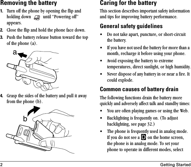 2Getting StartedRemoving the battery1. qìêå=çÑÑ=íÜÉ=éÜçåÉ=Äó=çéÉåáåÖ=íÜÉ=Ñäáé=~åÇ=ÜçäÇáåÖ=Ççïå= =ìåíáä=mçïÉêáåÖ=çÑÑÒ=~ééÉ~êëK2. `äçëÉ=íÜÉ=Ñäáé=~åÇ=ÜçäÇ=íÜÉ=éÜçåÉ=Ñ~ÅÉ=ÇçïåK=3. mìëÜ=íÜÉ=Ä~ííÉêó=êÉäÉ~ëÉ=Äìííçå=íçï~êÇ=íÜÉ=íçé=çÑ=íÜÉ=éÜçåÉ=E~FK4. dê~ëé=íÜÉ=ëáÇÉë=çÑ=íÜÉ=Ä~ííÉêó=~åÇ=éìää=áí=~ï~ó=Ñêçã=íÜÉ=éÜçåÉ=EÄFKCaring for the batteryqÜáë=ëÉÅíáçå=ÇÉëÅêáÄÉë=áãéçêí~åí=ë~ÑÉíó=áåÑçêã~íáçå=~åÇ=íáéë=Ñçê=áãéêçîáåÖ=Ä~ííÉêó=éÉêÑçêã~åÅÉK=General safety guidelines√ aç=åçí=í~âÉ=~é~êíI=éìåÅíìêÉI=çê=ëÜçêíJÅáêÅìáí=íÜÉ=Ä~ííÉêóK√ fÑ=óçì=Ü~îÉ=åçí=ìëÉÇ=íÜÉ=Ä~ííÉêó=Ñçê=ãçêÉ=íÜ~å=~=ãçåíÜI=êÉÅÜ~êÖÉ=áí=ÄÉÑçêÉ=ìëáåÖ=óçìê=éÜçåÉK√ ^îçáÇ=ÉñéçëáåÖ=íÜÉ=Ä~ííÉêó=íç=ÉñíêÉãÉ=íÉãéÉê~íìêÉëI=ÇáêÉÅí=ëìåäáÖÜíI=çê=ÜáÖÜ=ÜìãáÇáíóK√ kÉîÉê=ÇáëéçëÉ=çÑ=~åó=Ä~ííÉêó=áå=çê=åÉ~ê=~=ÑáêÉK=fí=ÅçìäÇ=ÉñéäçÇÉKCommon causes of battery drainqÜÉ=ÑçääçïáåÖ=ÑìåÅíáçåë=Çê~áå=íÜÉ=Ä~ííÉêó=ãçêÉ=èìáÅâäó=~åÇ=~ÇîÉêëÉäó=~ÑÑÉÅí=í~äâ=~åÇ=ëí~åÇÄó=íáãÉëW√ vçì=~êÉ=çÑíÉå=éä~óáåÖ=Ö~ãÉë=çê=ìëáåÖ=íÜÉ=tÉÄK√ _~ÅâäáÖÜíáåÖ=áë=ÑêÉèìÉåíäó=çåK=Eqç=~Çàìëí=Ä~ÅâäáÖÜíáåÖI=ëÉÉ=é~ÖÉ=POKF√ qÜÉ=éÜçåÉ=áë=ÑêÉèìÉåíäó=ìëÉÇ=áå=~å~äçÖ=ãçÇÉK=fÑ=óçì=Çç=åçí=ëÉÉ=~= =çå=íÜÉ=ÜçãÉ=ëÅêÉÉåI=íÜÉ=éÜçåÉ=áë=áå=~å~äçÖ=ãçÇÉK=qç=ëÉí=óçìêéÜçåÉ=íç=çéÉê~íÉ=áå=ÇáÑÑÉêÉåí=ãçÇÉëI=ëÉäÉÅí=ab