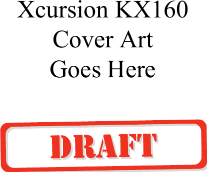 Xcursion KX160 Cover Art Goes Here