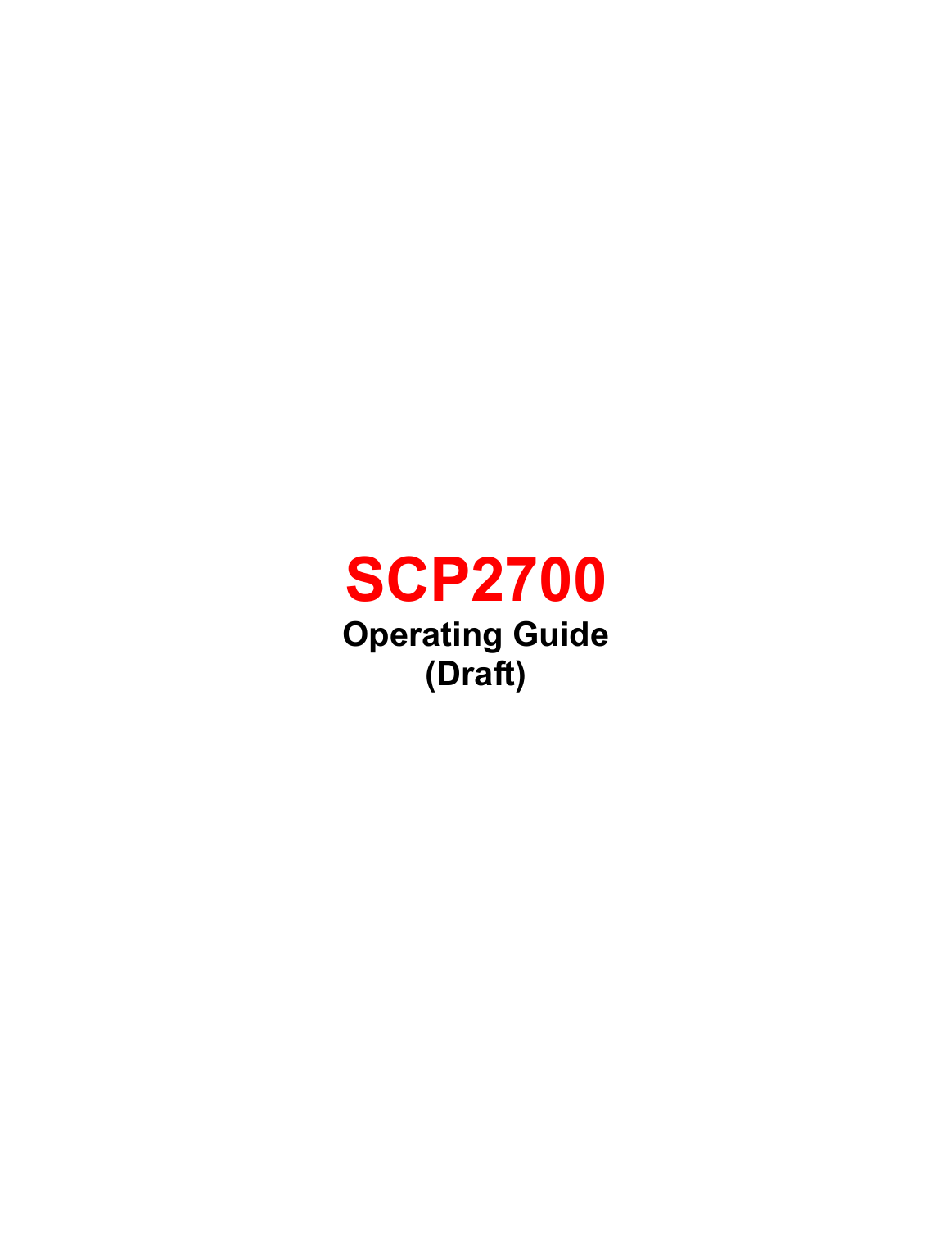                   SCP2700 Operating Guide (Draft) 
