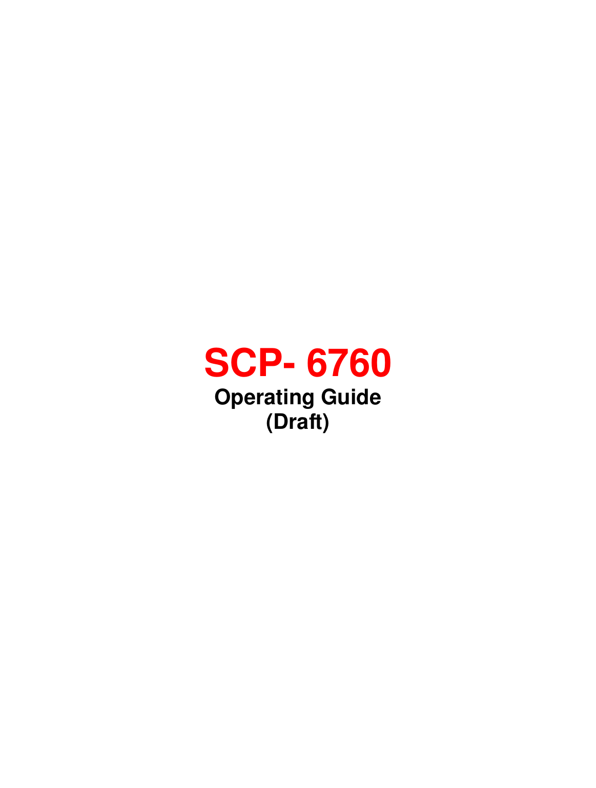                   SCP- 6760 Operating Guide (Draft) 