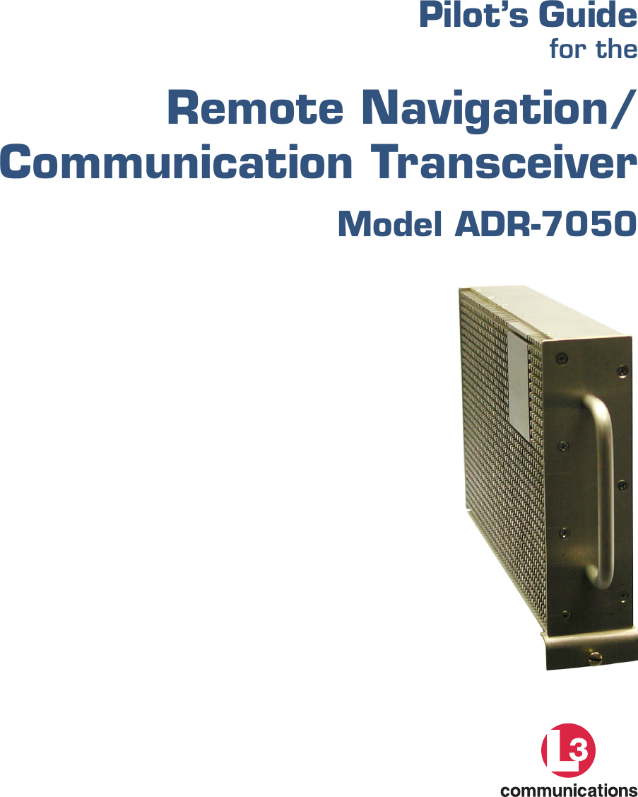 Pilot’s Guidefor theRemote Navigation/Communication TransceiverModel ADR-7050
