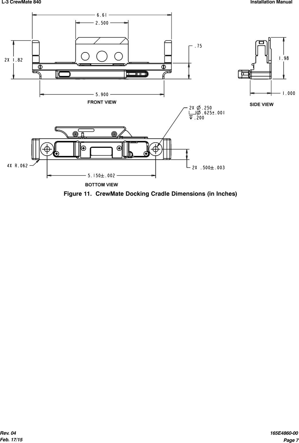 L-3 CrewMate 840 Installation Manual Page 7Rev. 04Feb. 17/15165E4860-00Figure 11.  CrewMate Docking Cradle Dimensions (in Inches)