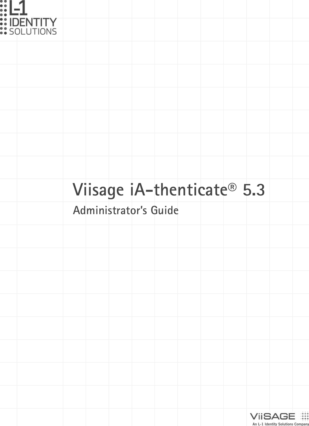 Viisage iA-thenticate® 5.3Administrator’s Guide