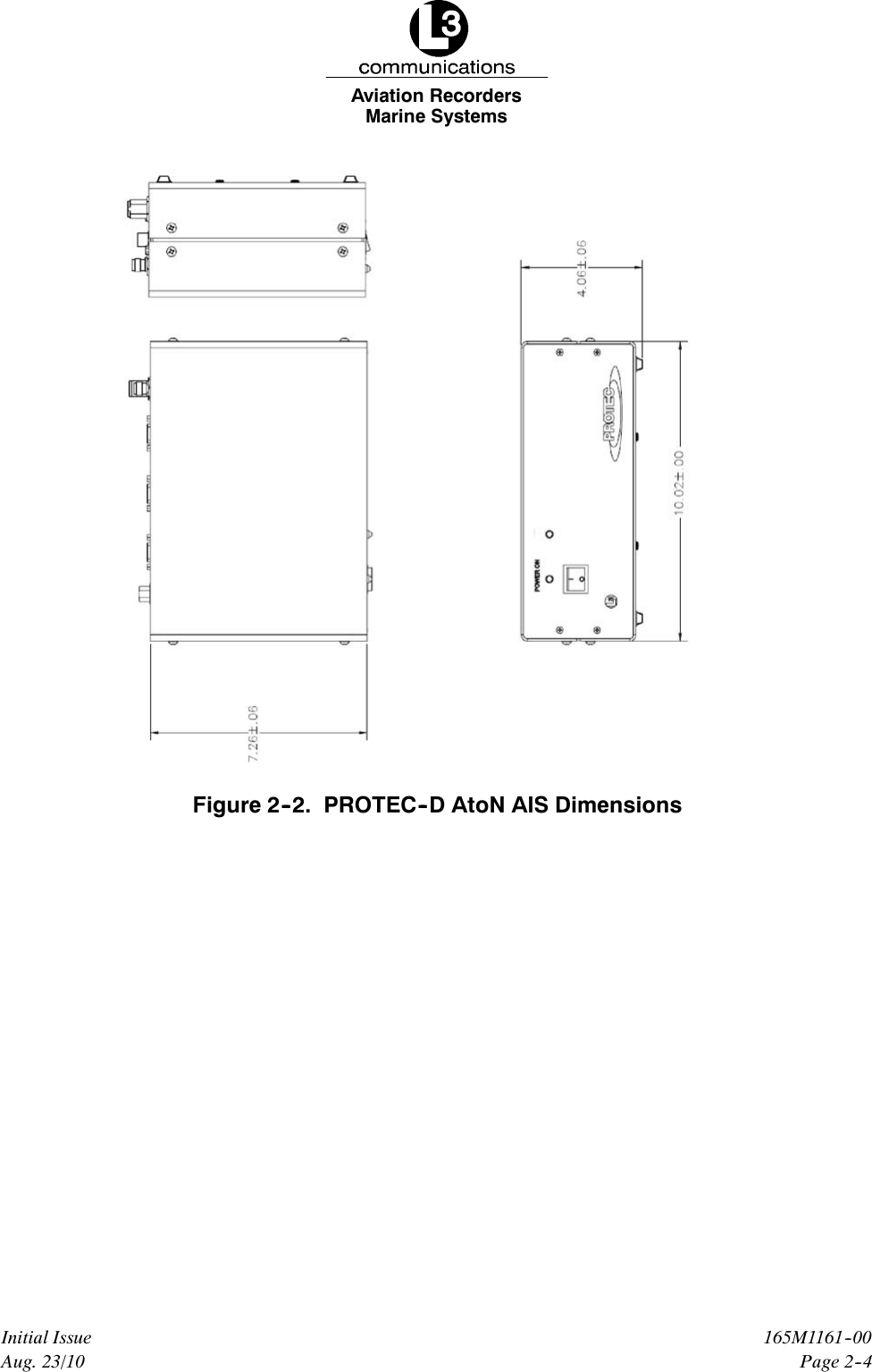 Marine SystemsAviation RecordersPage 2--4165M1161--00Initial IssueAug. 23/10Figure 2--2. PROTEC--D AtoN AIS Dimensions