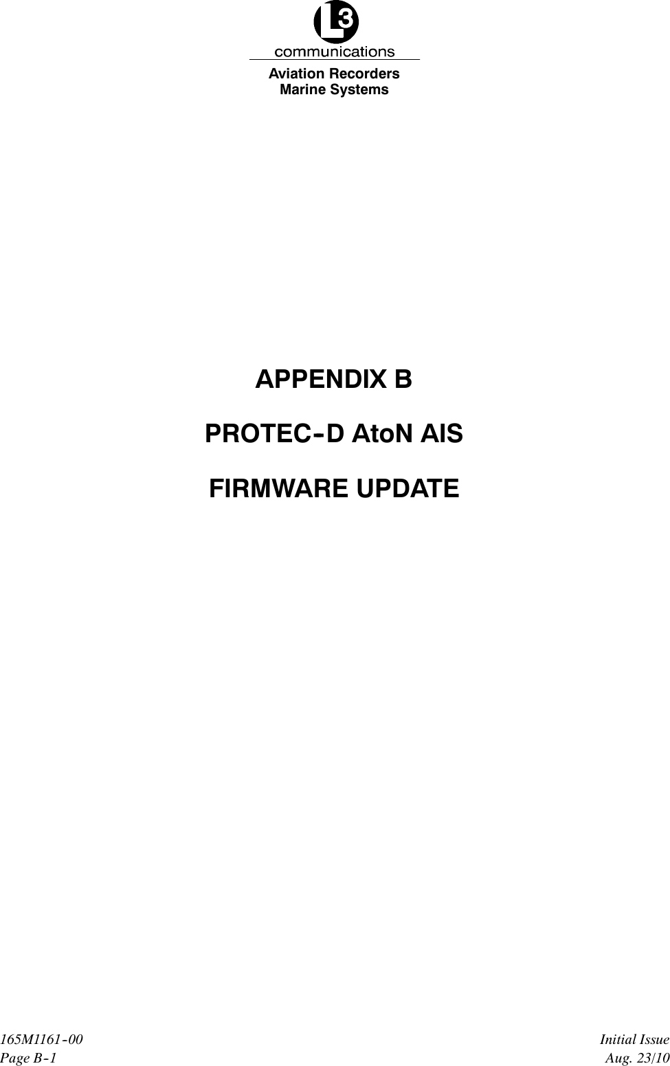 Marine SystemsAviation RecordersPage B--1Initial Issue165M1161--00Aug. 23/10APPENDIX BPROTEC--D AtoN AISFIRMWARE UPDATE