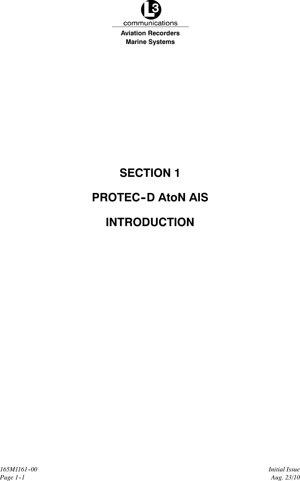 Marine SystemsAviation RecordersInitial IssueAug. 23/10165M1161--00Page 1--1SECTION 1PROTEC--D AtoN AISINTRODUCTION