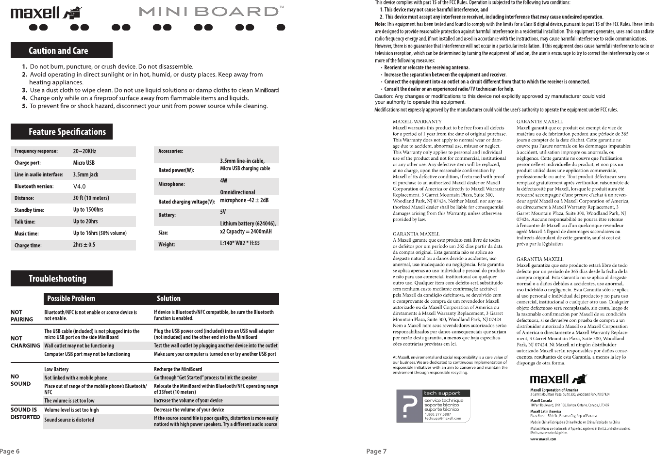 V4.0Caution: Any changes or modifications to this device not explicitly approved by manufacturer could void your authority to operate this equipment.