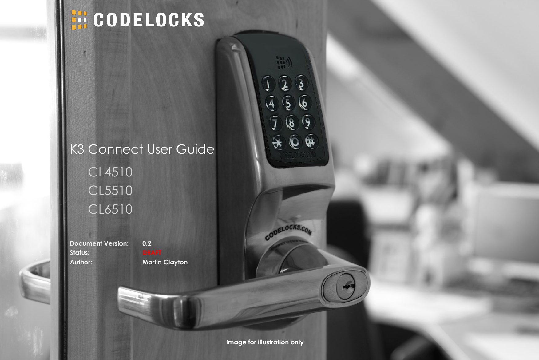 K3 Connect User Guide  CL4510   CL5510   CL6510 Image for illustration only Document Version:  0.2 Status:      DRAFT Author:      Martin Clayton 