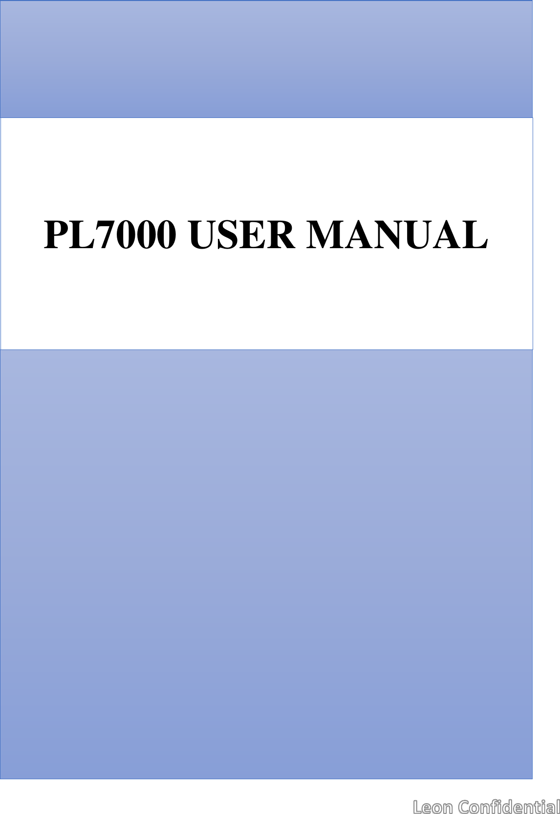    PL7000 USER MANUAL 
