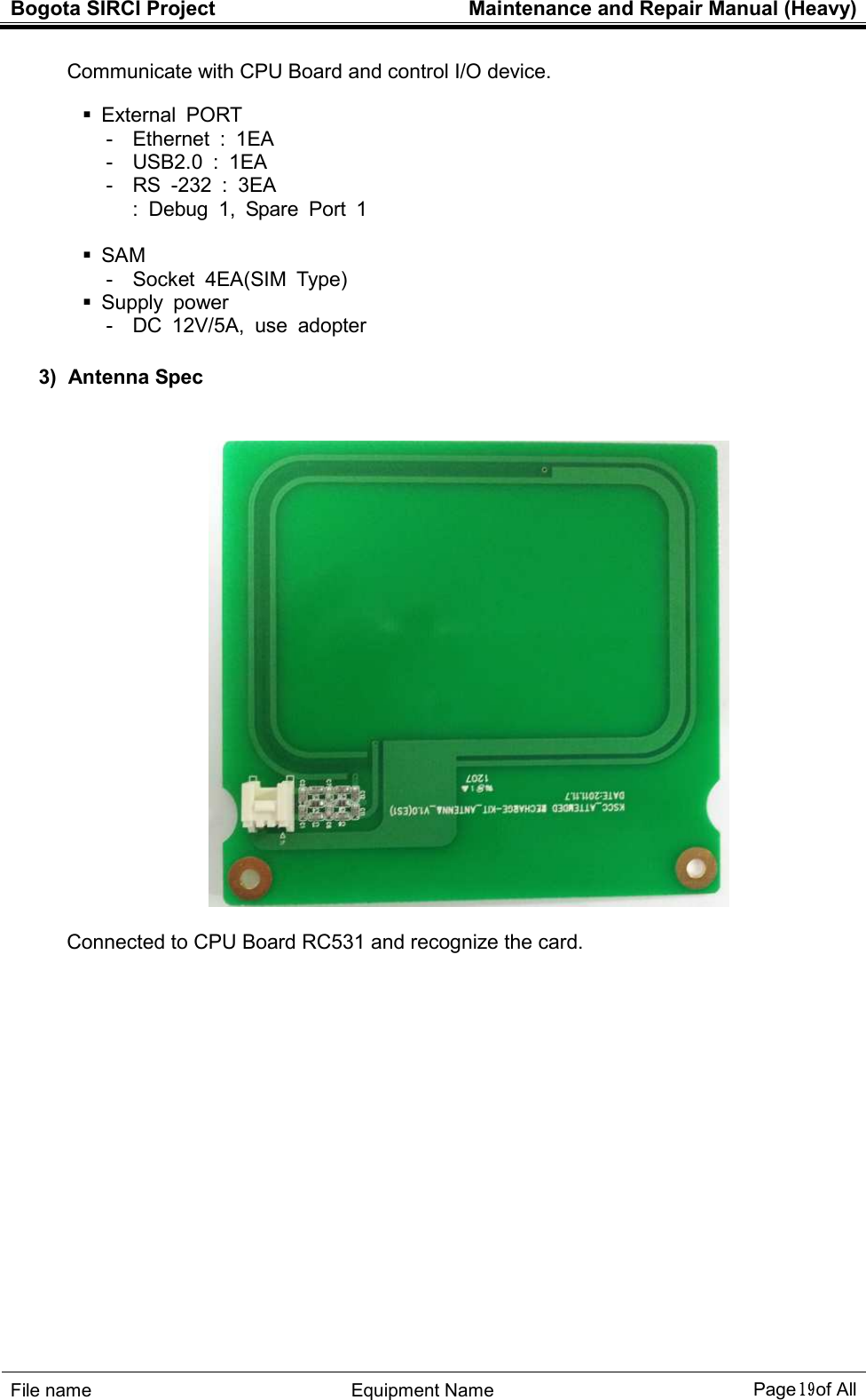 Bogota SIRCI Project  Maintenance and Repair Manual (Heavy)     １９１９１９１９ !  ./-6(  *  6#0?  A &apos;!? ./)(9 A &apos;!? # ?)+) A +!A 2 &apos;&lt;    &apos; !&quot;? &gt; ,!$&quot; 0&amp;  ? 2 &apos;)D-1!&lt;    3)  Antenna Spec      ./#1+&apos;8(