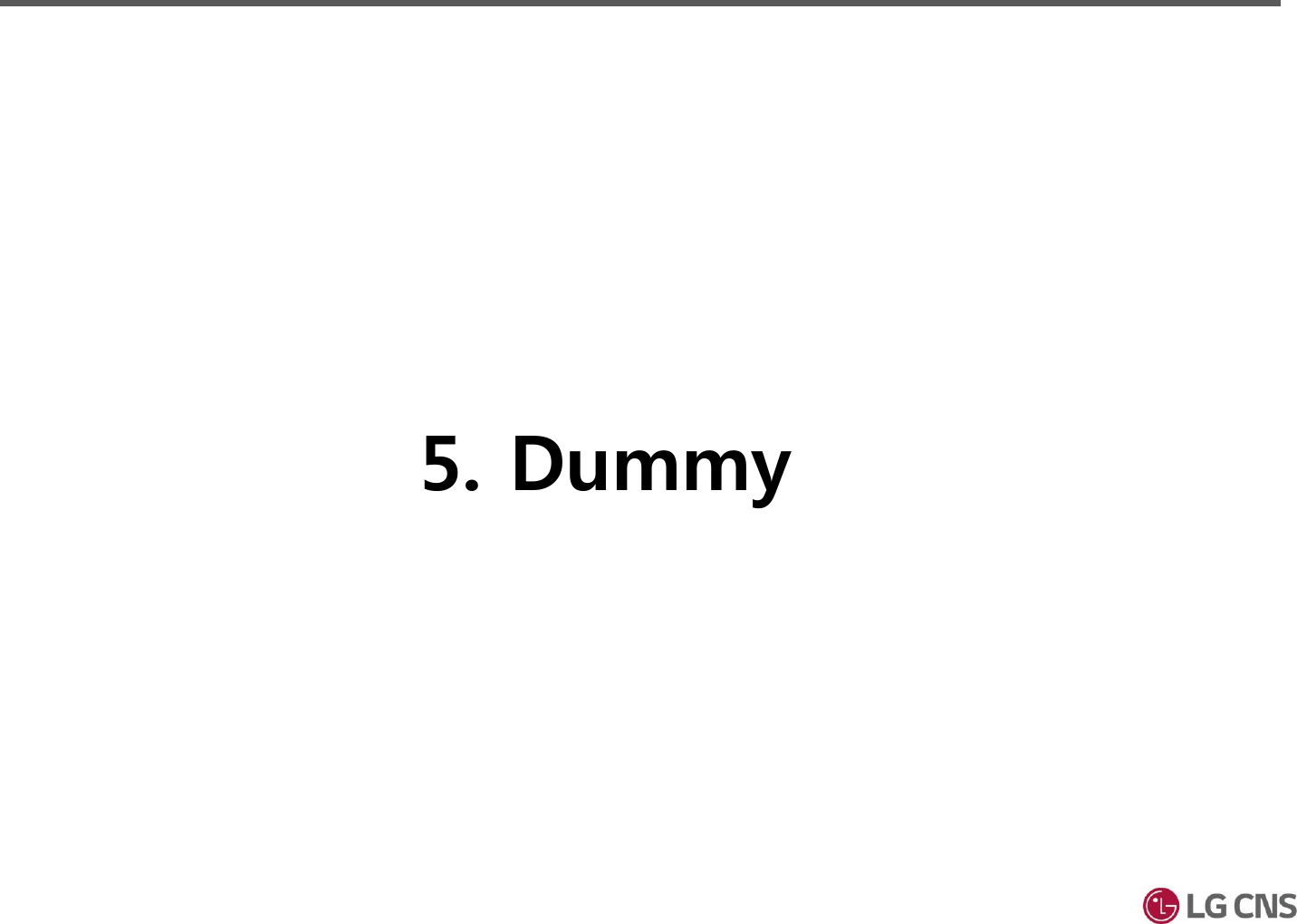 5. Dummy