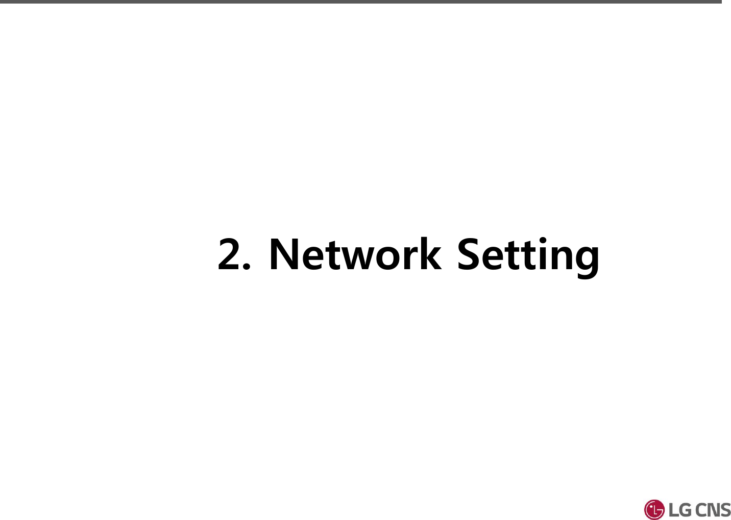 2. Network Setting