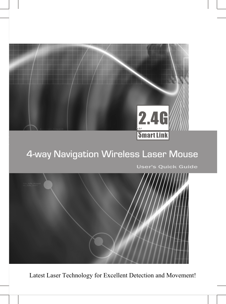 4-way Navigation Wireless Laser MouseUser&apos;s Quick GuideLatest Laser Technology for Excellent Detection and Movement!4-way Navigation Wireless Laser Mouse