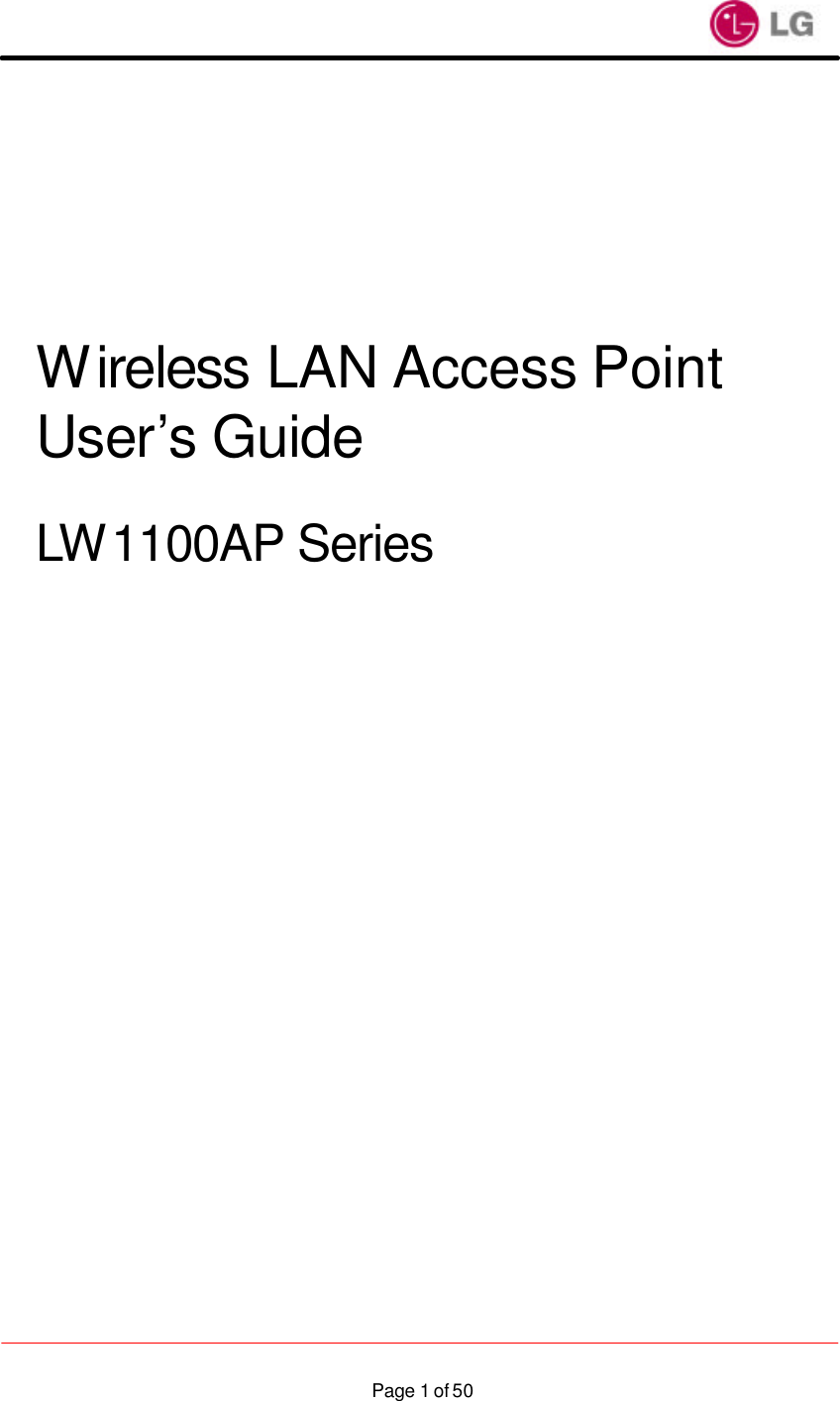                    Page 1 of 50            Wireless LAN Access Point User’s Guide  LW1100AP Series 